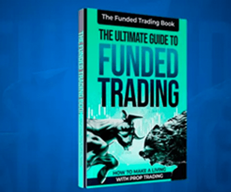 Vorstellung The Ultimate Guide To Funded Trading: How To Make A Living With Prop Trading